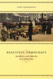 book Beautiful Democracy: Aesthetics and Anarchy in a Global Era