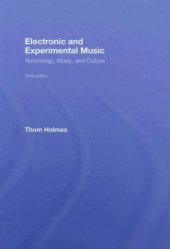 book Electronic and Experimental Music: Technology, Music, and Culture