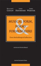 book Musical Form, Forms, and Formenlehre: Three Methodological Reflections