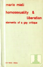 book Homosexuality and Liberation: Elements of a Gay Critique