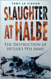 book Slaughter at Halbe - The Destruction of Hitler's 9th Army