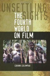 book Unsettling Sights: The Fourth World on Film