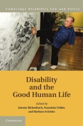 book Disability and the Good Human Life