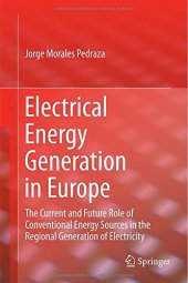 book Electrical Energy Generation in Europe: The Current and Future Role of Conventional Energy Sources in the Regional Generation of Electricity