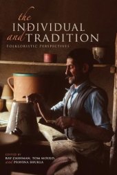 book The Individual and Tradition: Folkloristic Perspectives