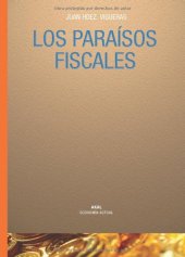 book Los paraísos fiscales: cómo los centros "offshore" socavan las democracias