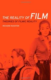 book The Reality of Film: Theories of Filmic Reality