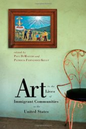 book Art in the Lives of Immigrant Communities in the United States