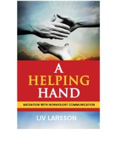 book A Helping Hand, mediation with Nonviolent Communication2nded