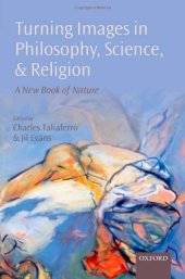 book Turning Images in Philosophy, Science, and Religion: A New Book of Nature