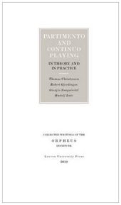 book Partimento and Continuo Playing in Theory and in Practice