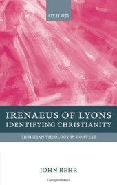 book Irenaeus of Lyons: Identifying Christianity