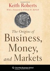 book The Origins of Business, Money, and Markets