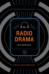 book The Radio Drama Handbook: Audio Drama in Context and Practice