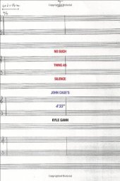 book No Such Thing as Silence: John Cage's 4'33"