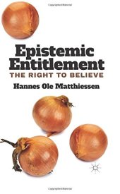 book Epistemic Entitlement: The Right to Believe