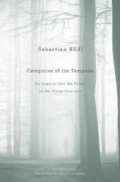 book Categories of the Temporal: An Inquiry into the Forms of the Finite Intellect