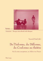 book De l'informe, du difforme, du conforme au théâtre : sur la scène européenne, en Italie et en France