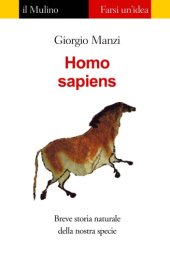 book Homo sapiens. Breve storia naturale della nostra specie