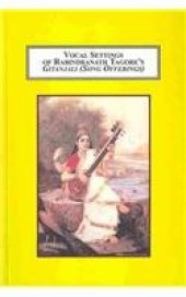 book Vocal Settings of Rabindranath Tagore's Gitanjali (Song Offerings): Fusing Western Art Song with Indian Mystical Poetry