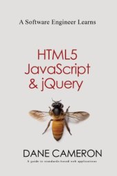 book A Software Engineer Learns HTML5, JavaScript and jQuery: A guide to standards-based web applications