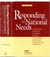 book Responding to National Needs - The National Bureau of Standards Becomes the National Institute of Standards and Technology 1969—1993