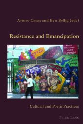 book Resistance and Emancipation: Cultural and Poetic Practices