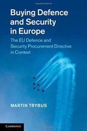 book Buying Defence and Security in Europe: The EU Defence and Security Procurement Directive in Context