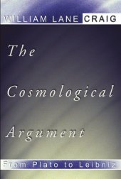 book The Cosmological Argument from Plato to Leibniz: