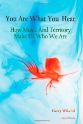 book You Are What You Hear: How Music and Territory Make Us Who We Are