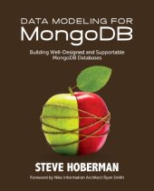 book Data Modeling for MongoDB: Building Well-Designed and Supportable MongoDB Databases