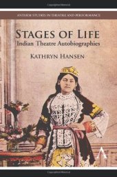 book Stages of Life: Indian Theatre Autobiographies