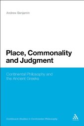 book Place, Commonality and Judgment: Continental Philosophy and the Ancient Greeks