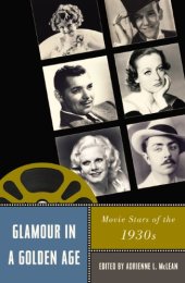 book Glamour in a Golden Age: Movie Stars of the 1930s