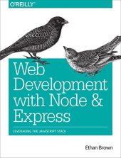 book Web Development with Node and Express: Leveraging the JavaScript Stack