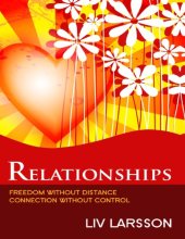 book Relationships, freedom without distance, connection without control