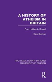 book A History of Atheism in Britain: From Hobbes to Russell