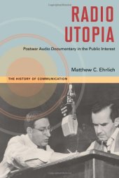 book Radio Utopia: Postwar Audio Documentary in the Public Interest