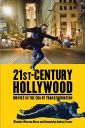 book 21st-Century Hollywood: Movies in the Era of Transformation