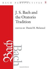 book J.S. Bach and the Oratorio Tradition