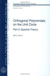 book Orthogonal Polynomials on the Unit Circle - Part 2 : Spectral Theory