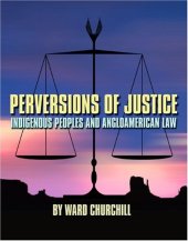 book Perversions of Justice: Indigenous Peoples and Anglo-american Law