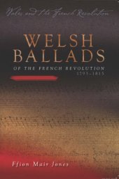 book Welsh Ballads of the French Revolution: 1793-1815