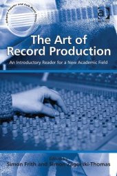 book The Art of Record Production: An Introductory Reader for a New Academic Field