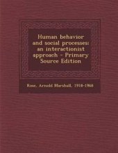 book Human Behavior and Social Processes: An Interactionist Approach