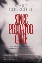 book Since Predator Came: Notes from the Struggle for American Indian Liberation