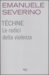 book Téchne. Le radici della violenza