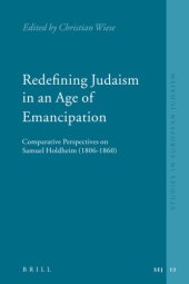 book Redefining Judaism in an Age of Emancipation. Comparative Perspectives on Samuel Holdheim (1806-1860)