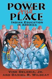 book Power and Place: Indian Education in America