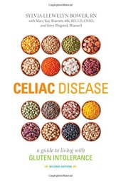 book Celiac Disease, Second Edition: A Guide to Living with Gluten Intolerance